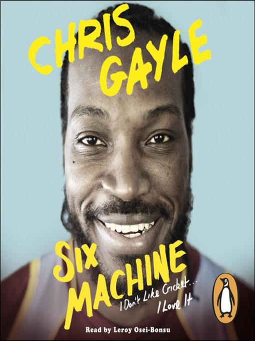 Title details for Six Machine by Chris Gayle - Available